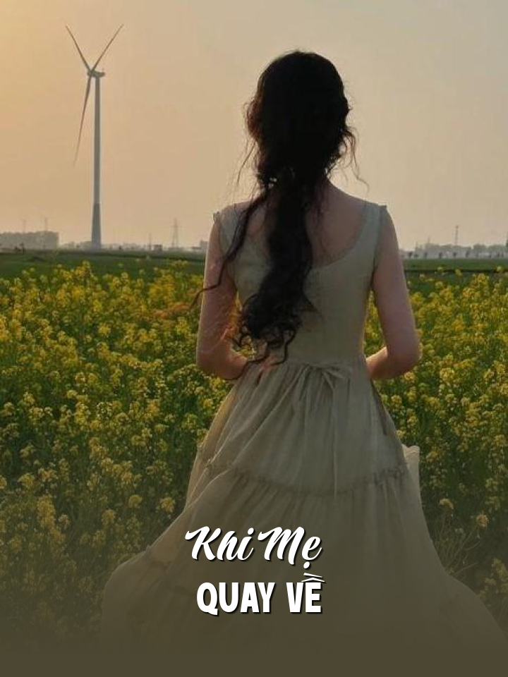 Khi Mẹ Quay Về