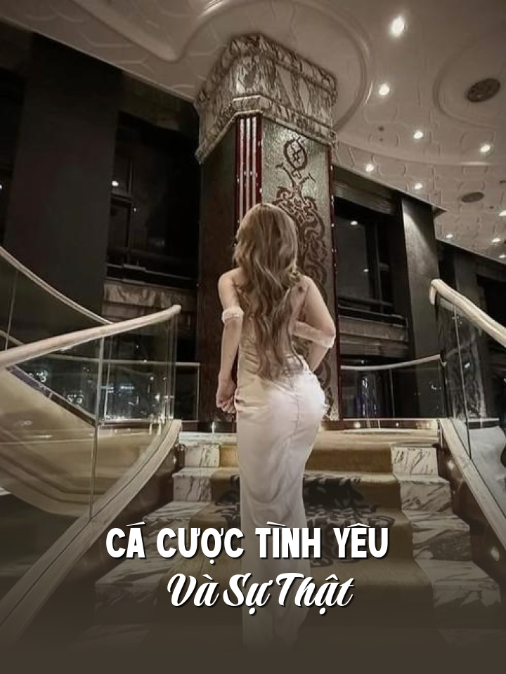 
                            Cá Cược Tình Yêu Và Sự Thật
