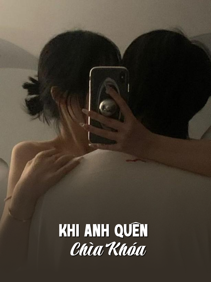 Khi Anh Quên Chìa Khóa