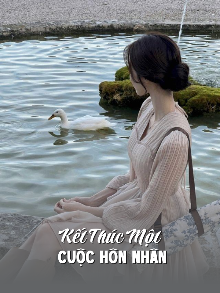 
                            Kết Thúc Một Cuộc Hôn Nhân