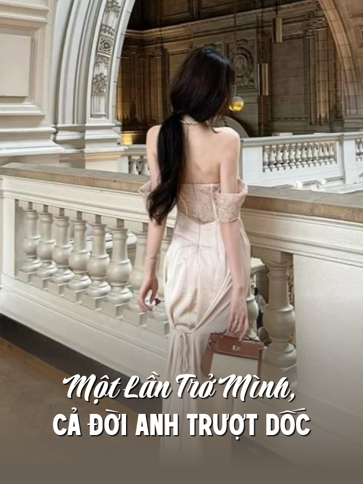 
                            Một Lần Trở Mình, Cả Đời Anh Trượt Dốc