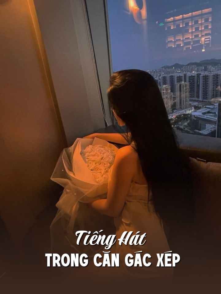 
                            Tiếng Hát Trong Căn Gác Xép