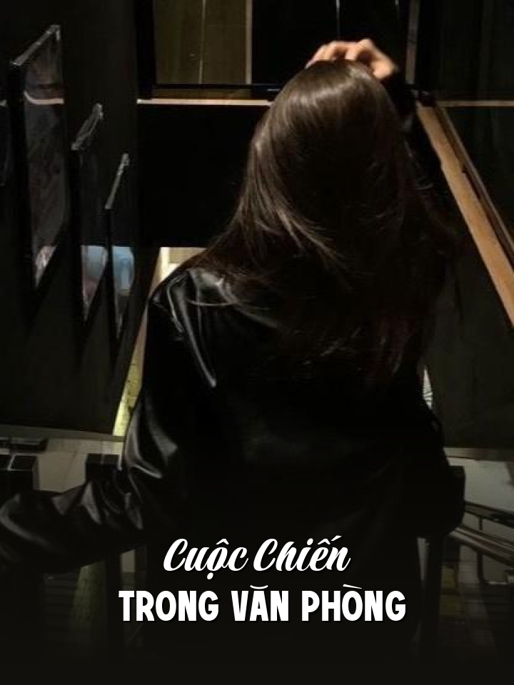 
                            Cuộc Chiến Trong Văn Phòng