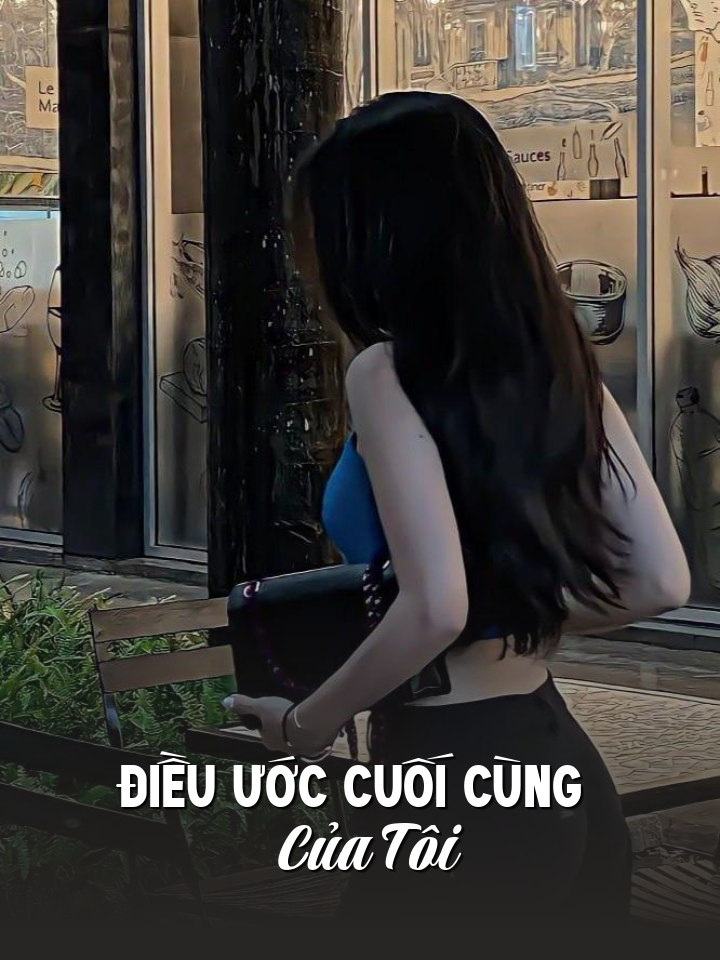 Điều Ước Cuối Cùng Của Tôi