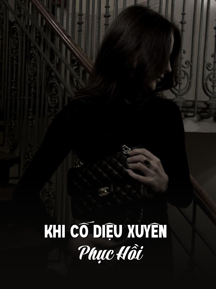 Khi Cố Diệu Xuyên Phục Hồi