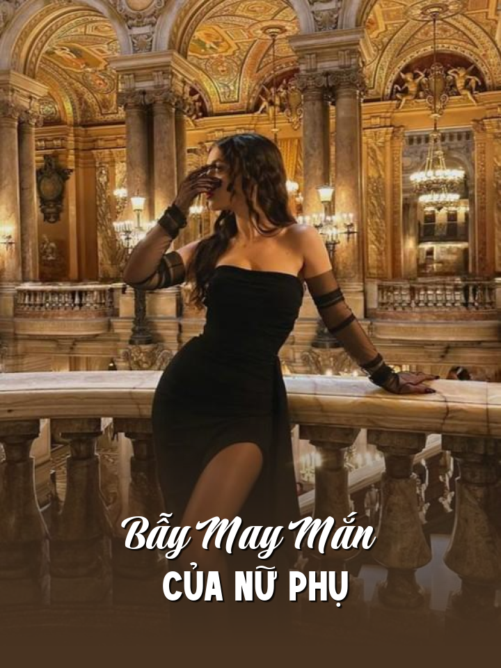 
                            Bẫy May Mắn Của Nữ Phụ
