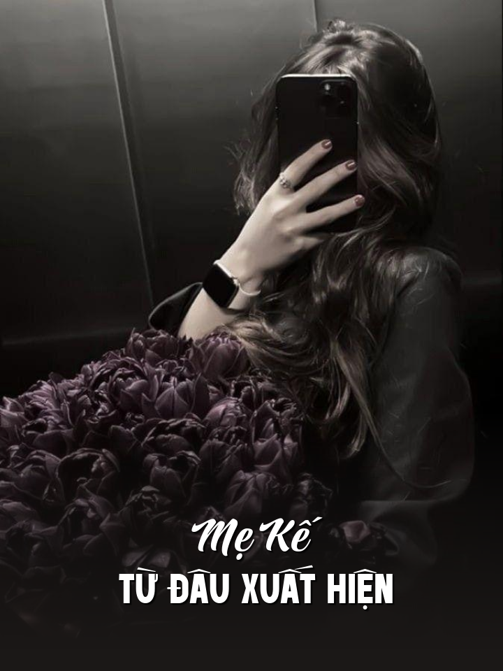 
                            Mẹ Kế Từ Đâu Xuất Hiện