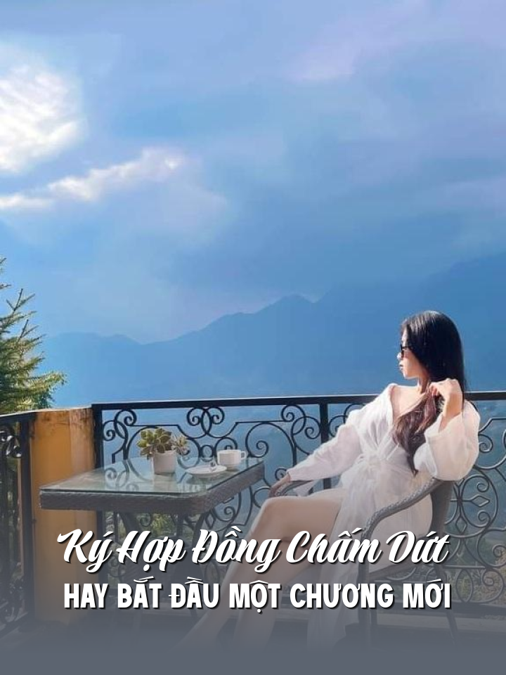 
                            Ký Hợp Đồng Chấm Dứt Hay Bắt Đầu Một Chương Mới