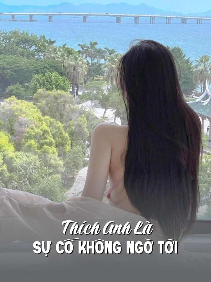 Thích Anh Là Sự Cố Không Ngờ Tới