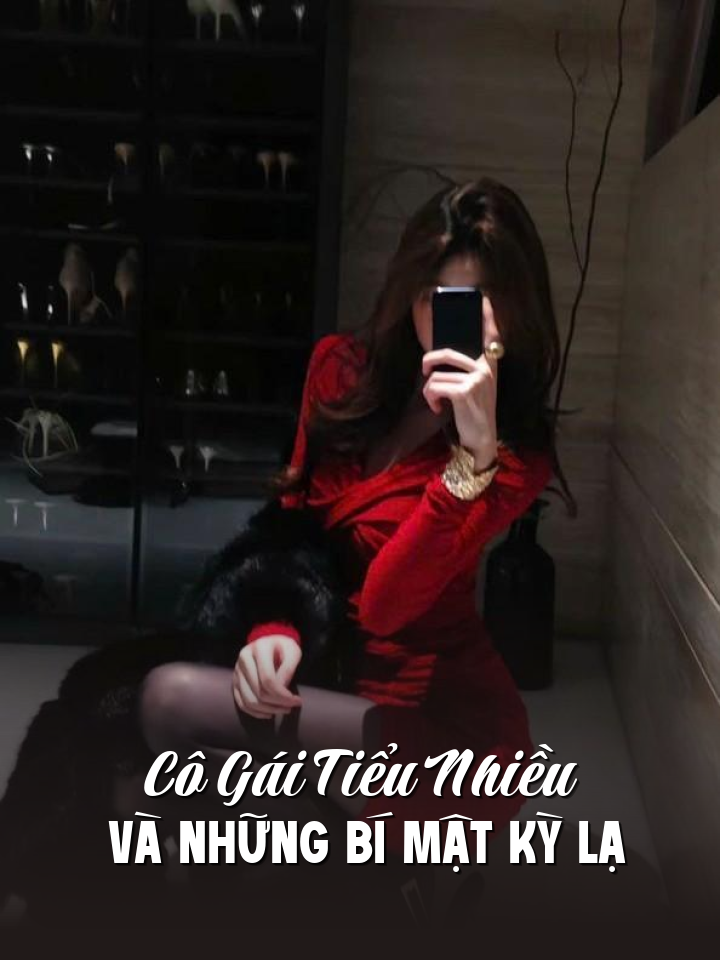 
                            Cô Gái Tiểu Nhiều Và Những Bí Mật Kỳ Lạ