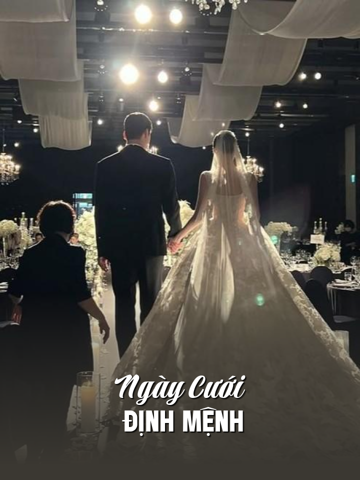 
                            Ngày Cưới Định Mệnh