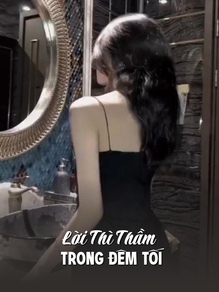 
                            Lời Thì Thầm Trong Đêm Tối