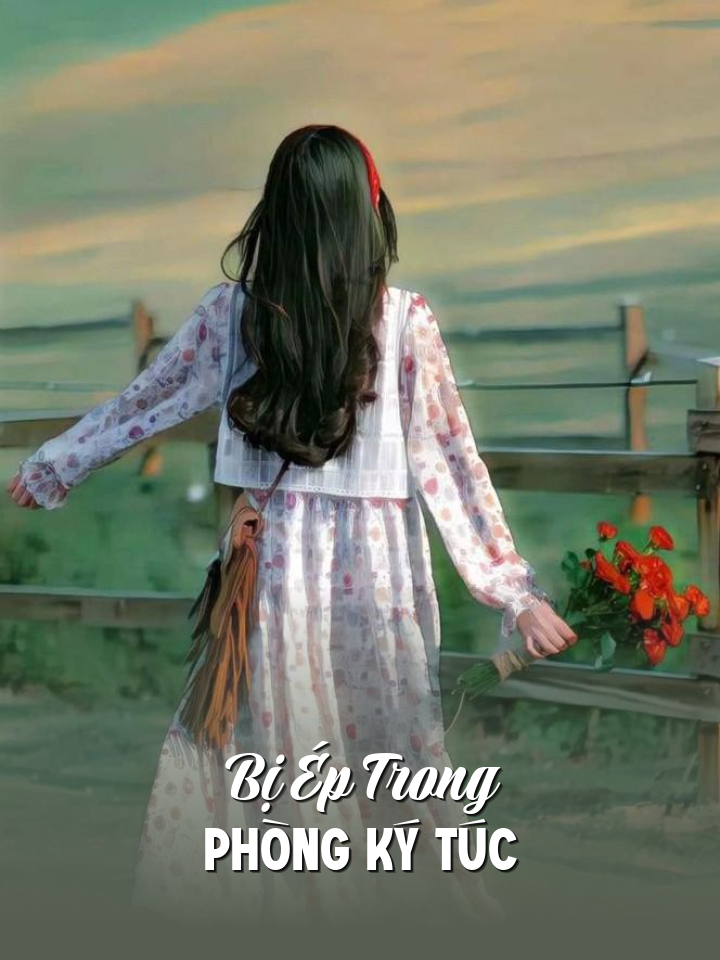 
                            Bị Ép Trong Phòng Ký Túc