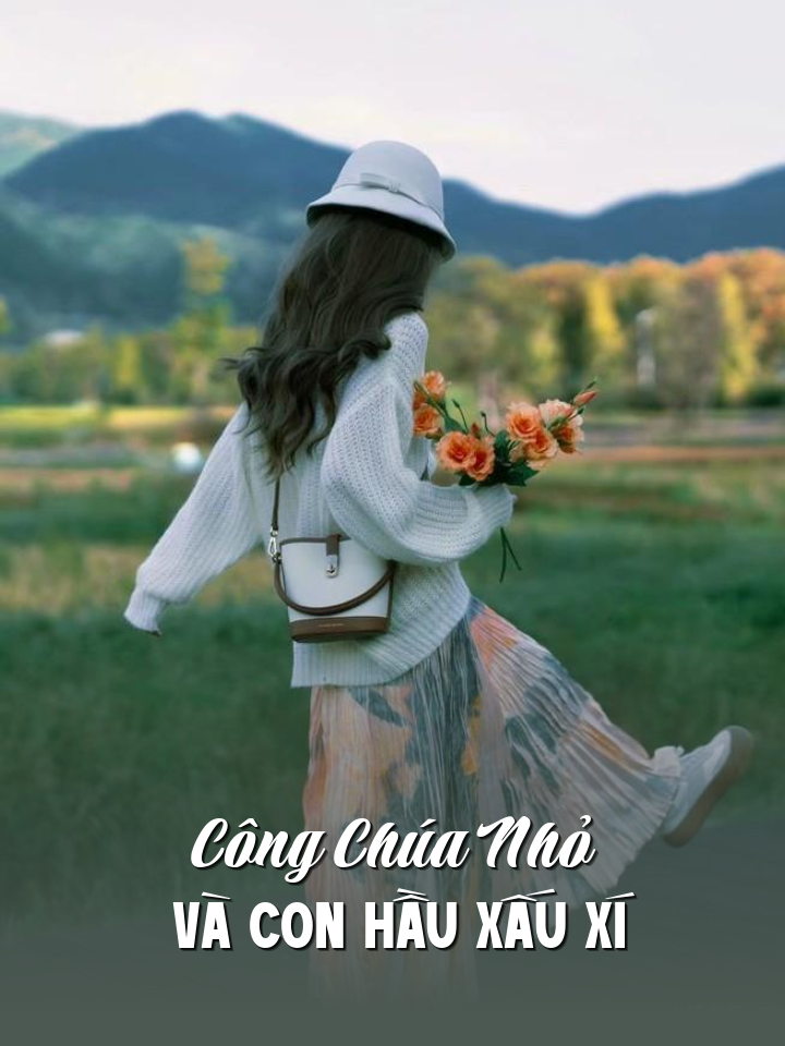 
                            Công Chúa Nhỏ Và Con Hầu Xấu Xí