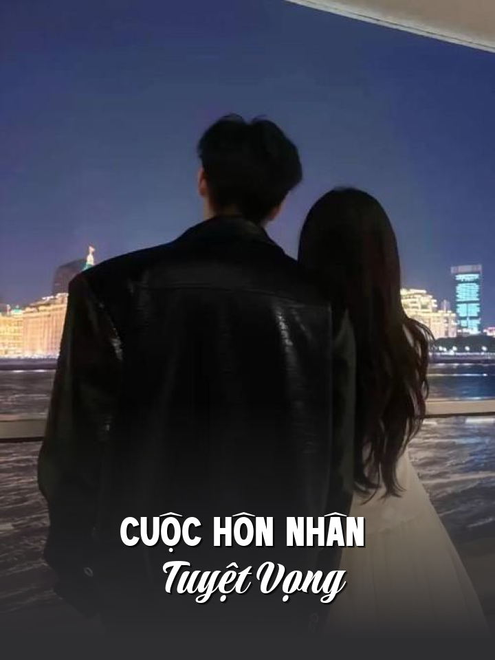 
                            Cuộc Hôn Nhân Tuyệt Vọng