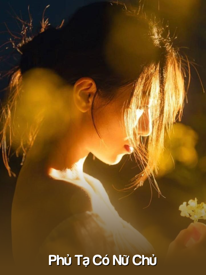 
                            Phủ Tạ Có Nữ Chủ