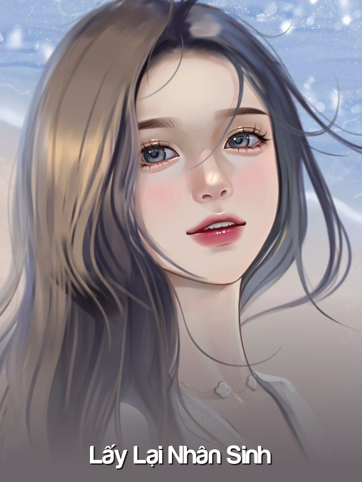 
                            Lấy Lại Nhân Sinh