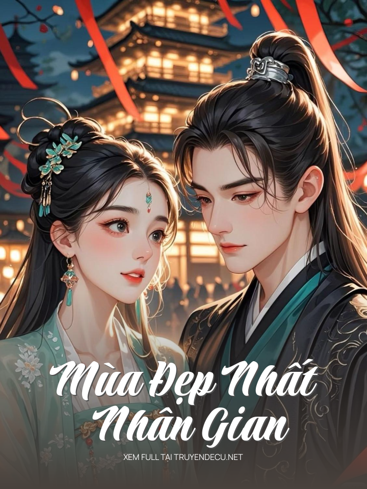 Mùa Đẹp Nhất Nhân Gian