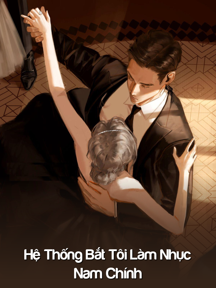 
                            Hệ Thống Bắt Tôi Làm Nhục Nam Chính