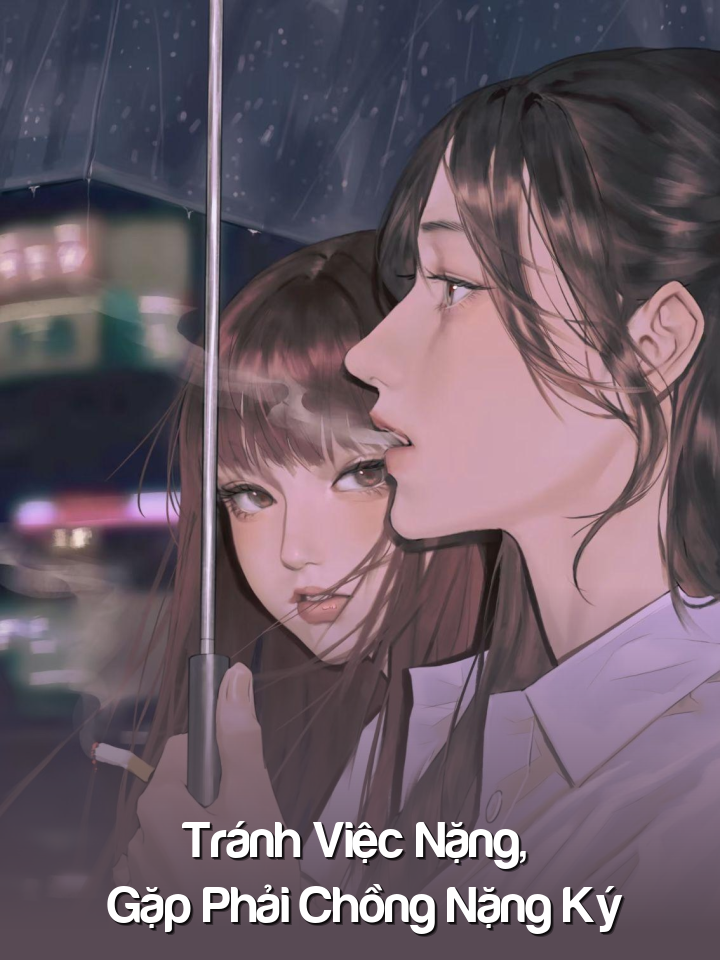 
                            Tránh Việc Nặng, Gặp Phải Chồng 