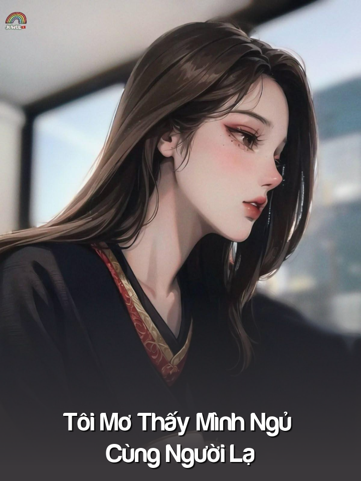 
                            Tôi Mơ Thấy Mình Ngủ Cùng Người Lạ