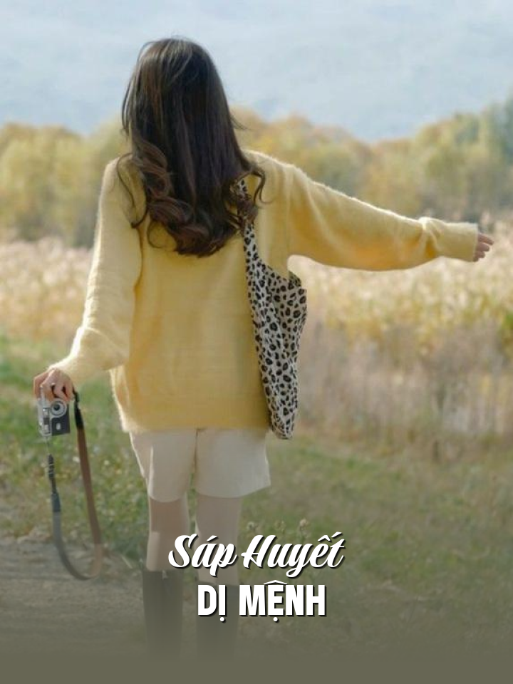 
                            Sáp Huyết Dị Mệnh