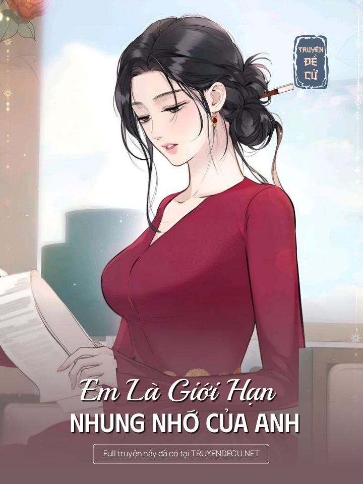 
                            Em Là Giới Hạn Nhung Nhớ Của Anh