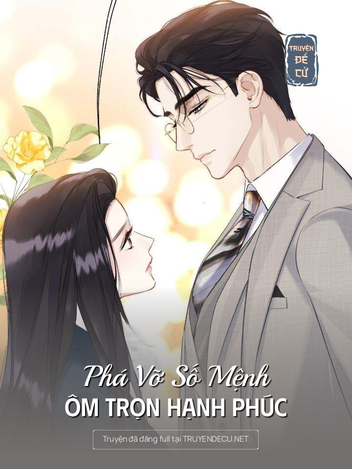 Phá Vỡ Số Mệnh, Ôm Trọn Hạnh Phúc