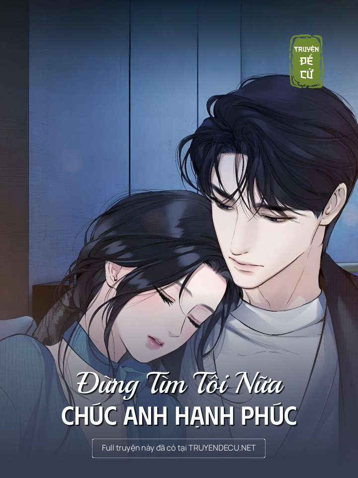 Đừng Tìm Tôi Nữa, Chúc Anh Hạnh Phúc