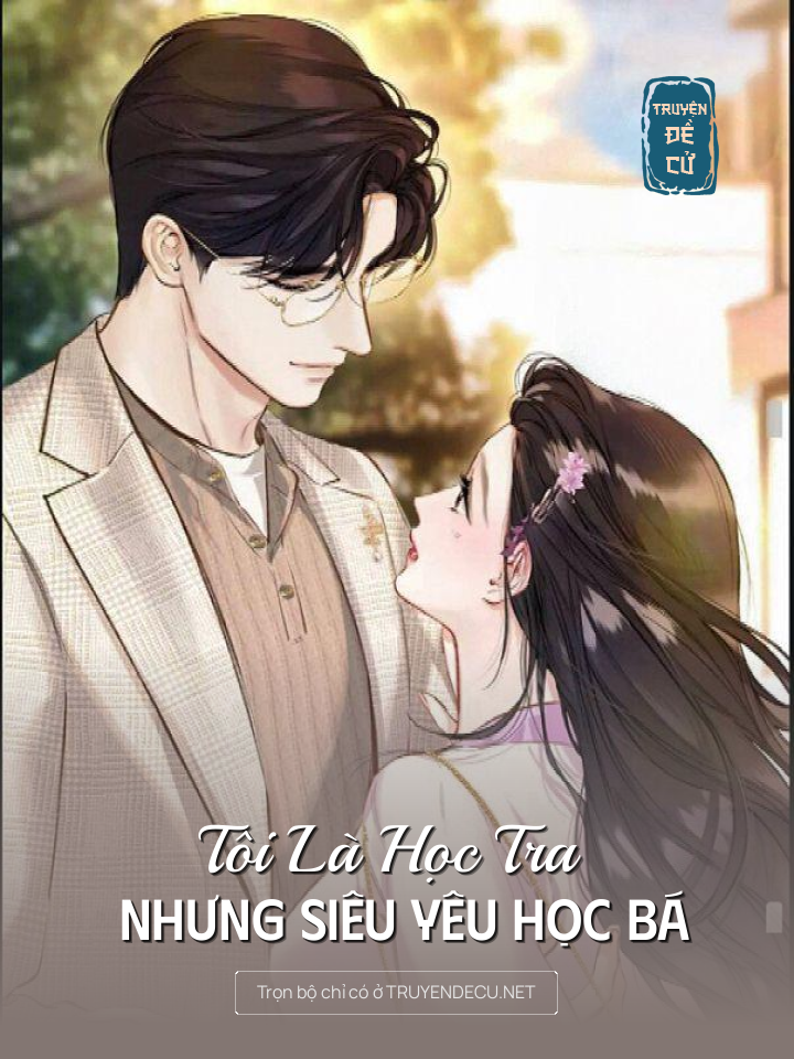 Tôi Là Học Tra Nhưng Siêu Yêu Học Bá