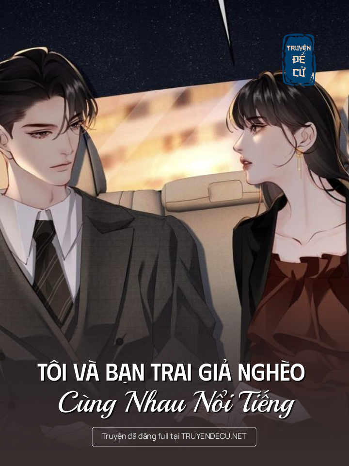 
                            Tôi Và Bạn Trai Giả Nghèo Cùng Nhau Nổi Tiếng