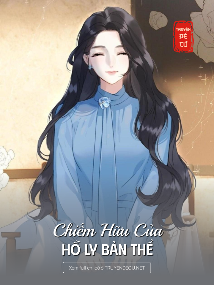 Chiếm Hữu Của Hồ Ly Bản Thể