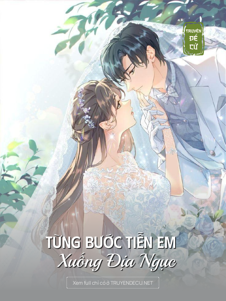 Từng Bước Tiễn Em Xuống Địa Ngục
