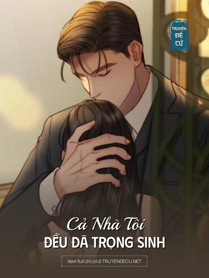 
                            Cả Nhà Tôi Đều Đã Trọng Sinh