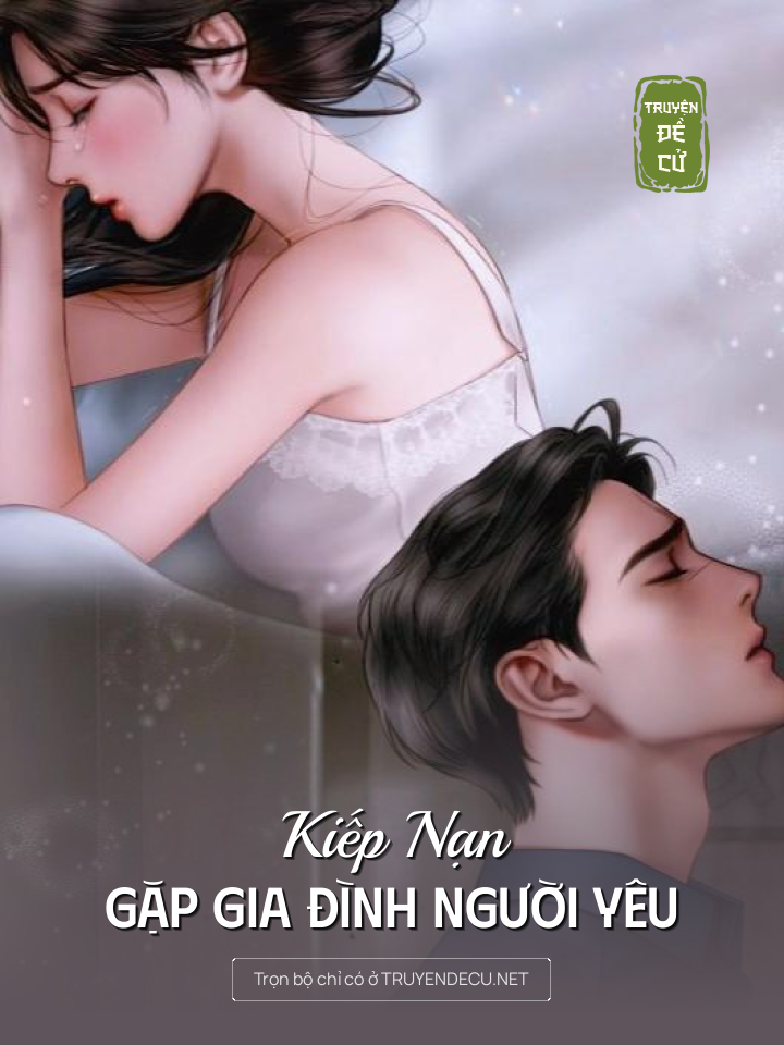 
                            Kiếp Nạn Gặp Gia Đình Người Yêu