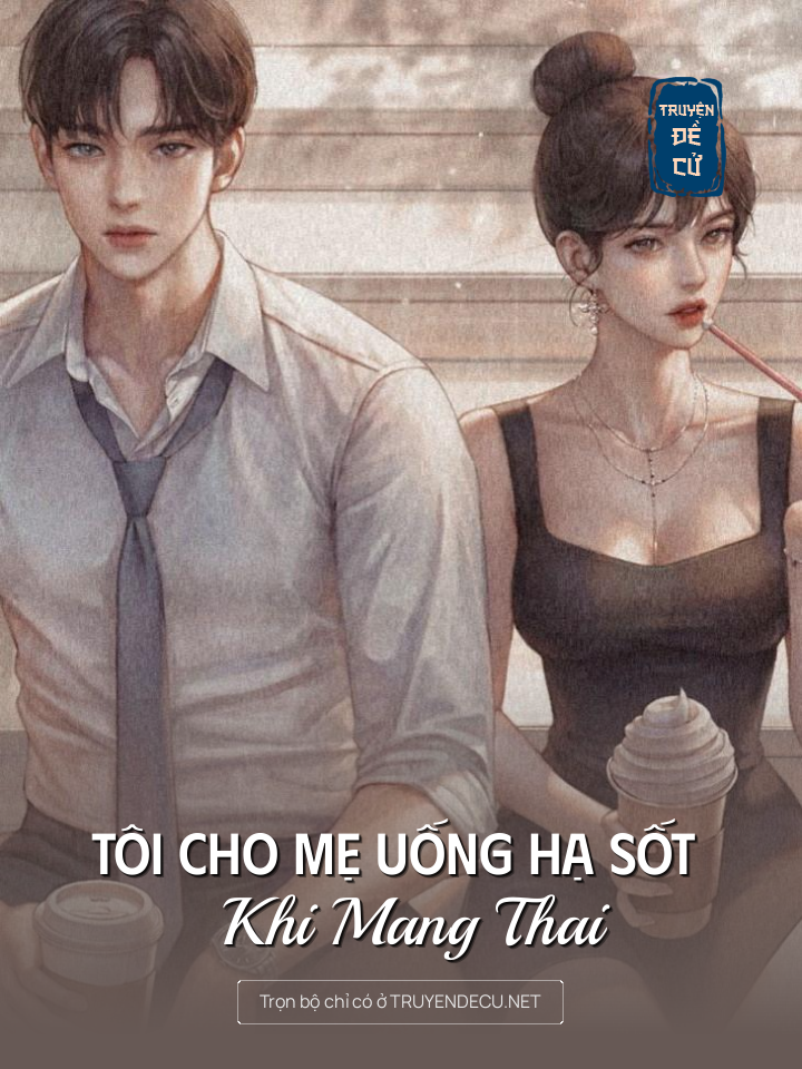 
                            Tôi Cho Mẹ Uống Hạ Sốt Khi Mang Thai