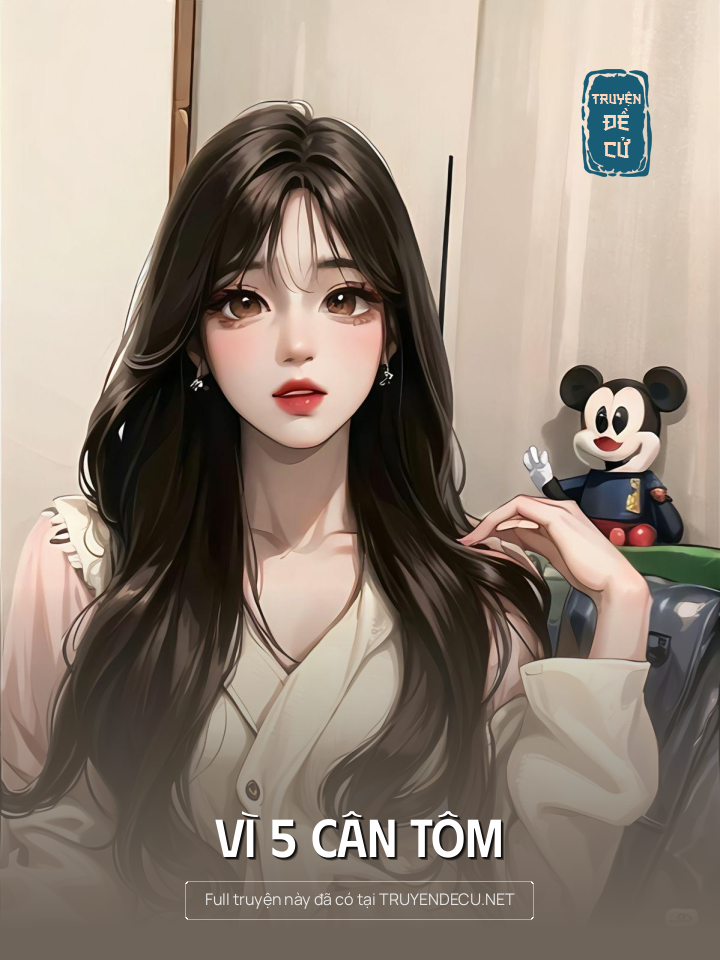 
                            Vì 5 Cân Tôm