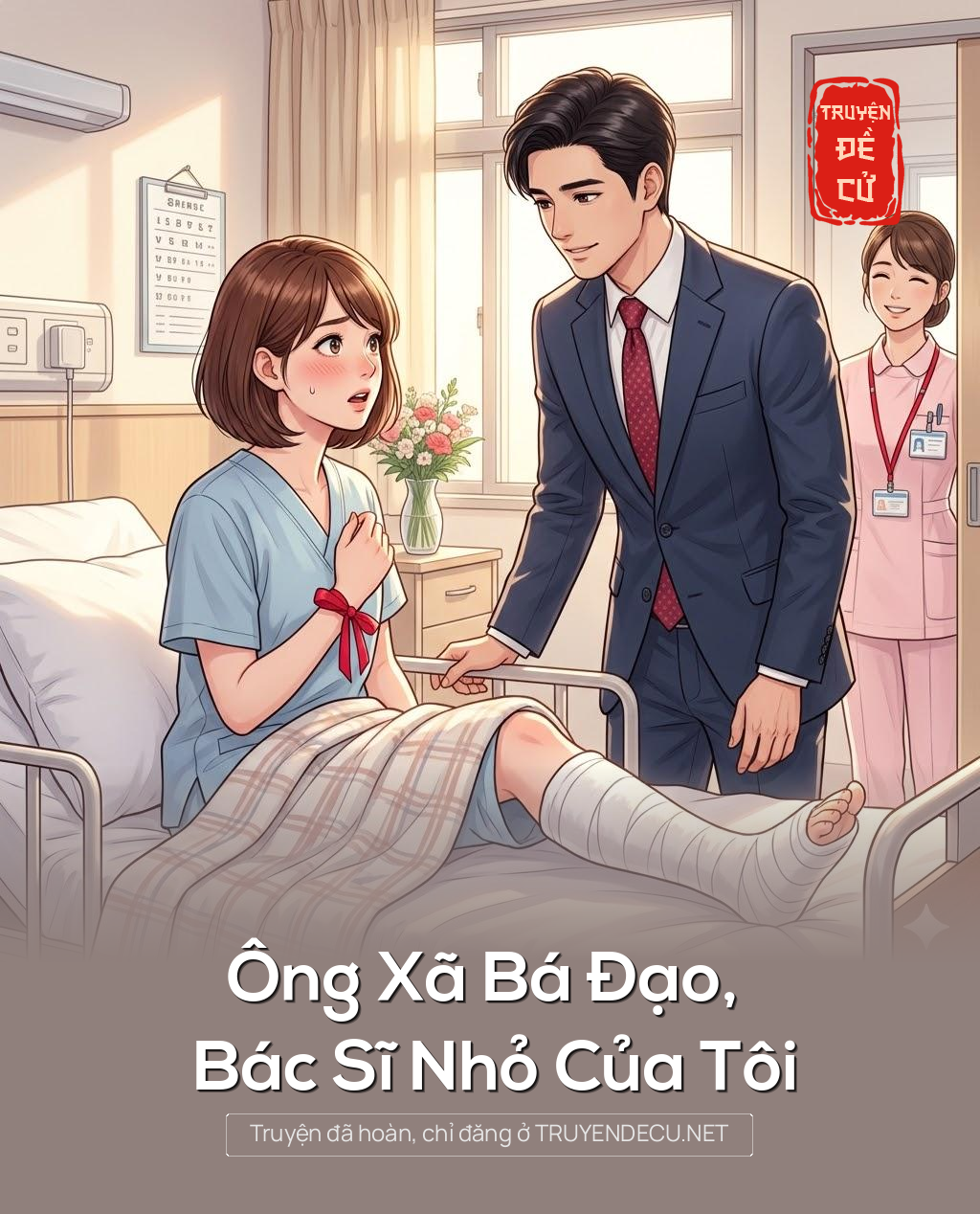 
                            Ông Xã Bá Đạo, Bác Sĩ Nhỏ Của Tôi