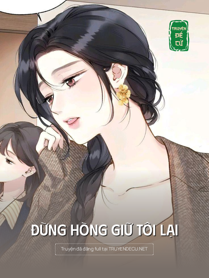 
                            Đừng Hòng Giữ Tôi Lại