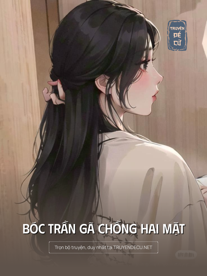 
                            Bóc Trần Gã Chồng Hai Mặt
