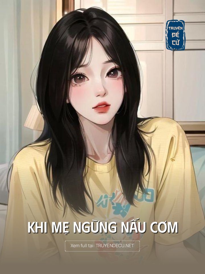 
                            Khi Mẹ Ngừng Nấu Cơm
