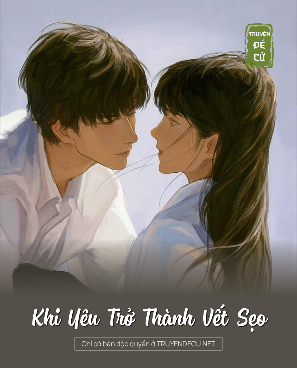 
                            Khi Yêu Trở Thành Vết Sẹo