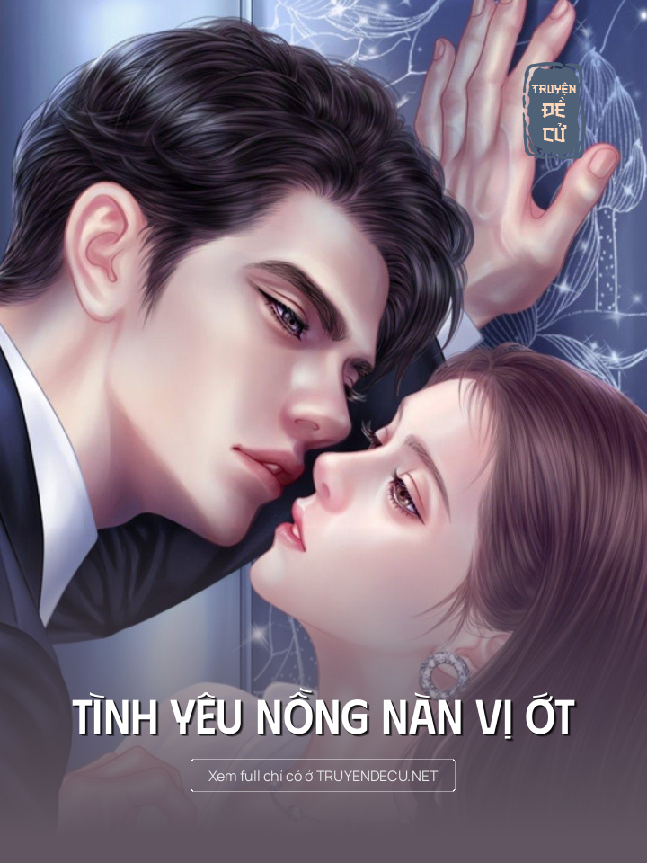 
                            Tình Yêu Nồng Nàn Vị Ớt