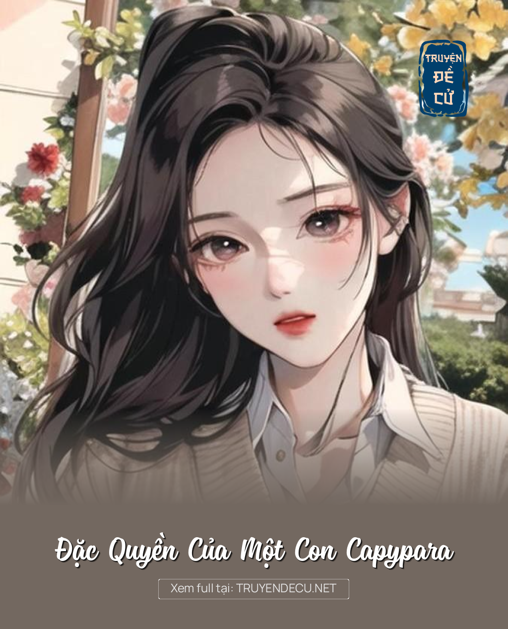 
                            Đặc Quyền Của Một Con Capypara