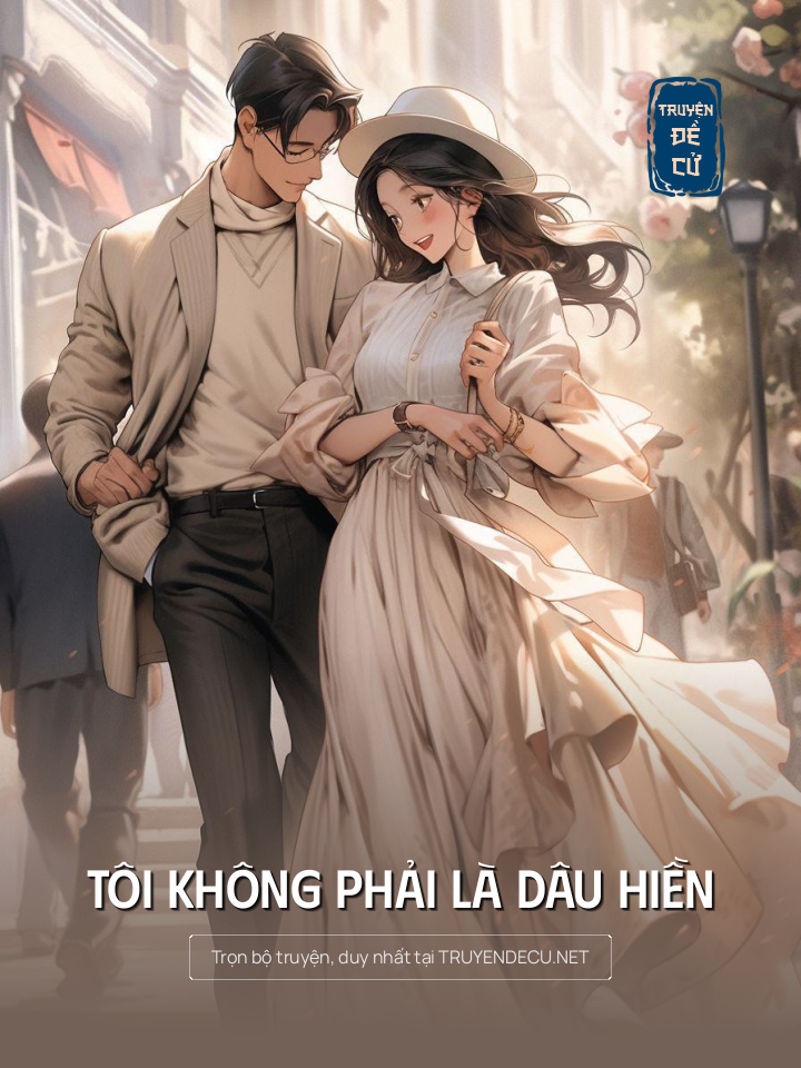
                            Tôi Không Phải Là Dâu Hiền