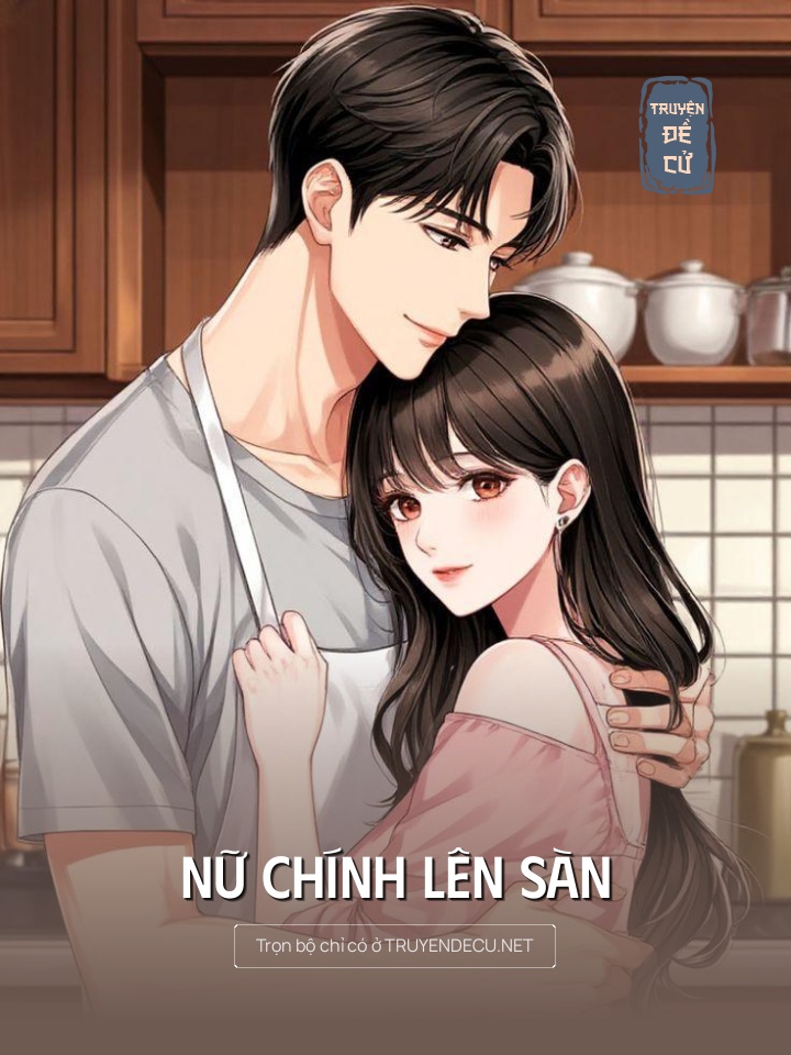 
                            Nữ Chính Lên Sàn