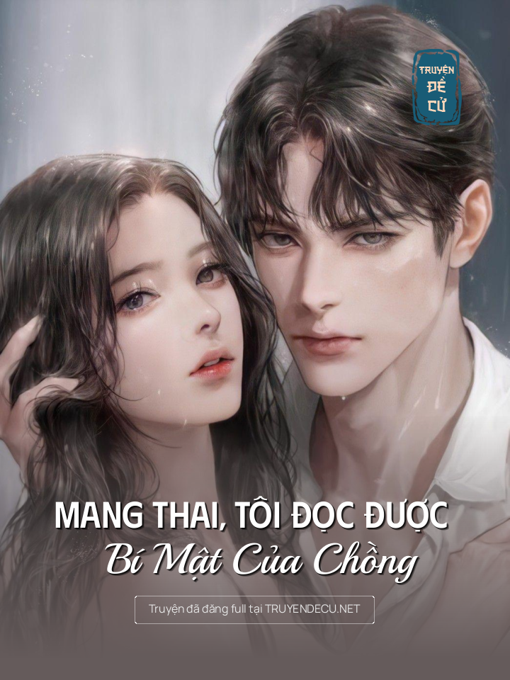 
                            Mang Thai, Tôi Đọc Được Bí Mật Của Chồng