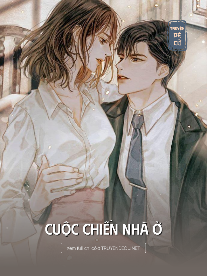 
                            Cuộc Chiến Nhà Ở