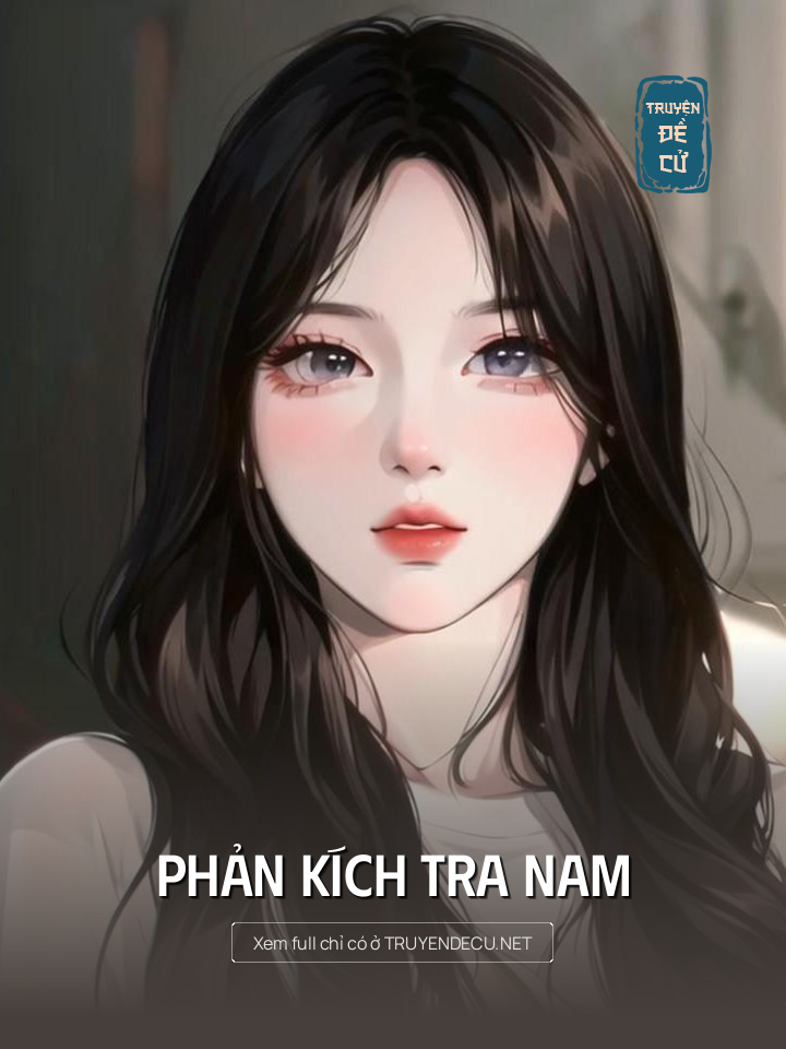 
                            Phản Kích Tra Nam