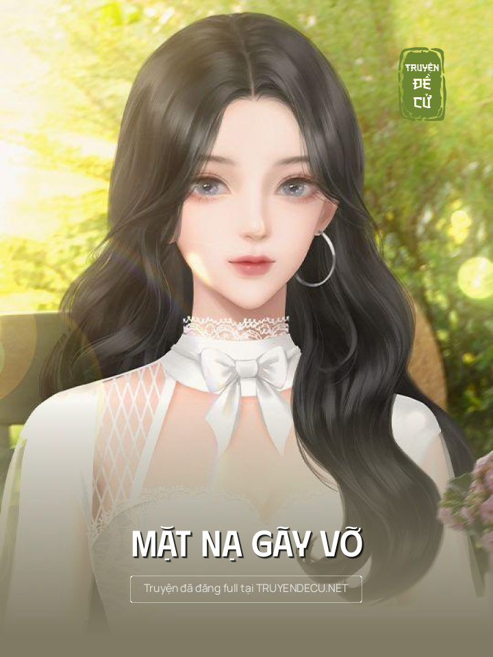 
                            Mặt Nạ Gãy Vỡ